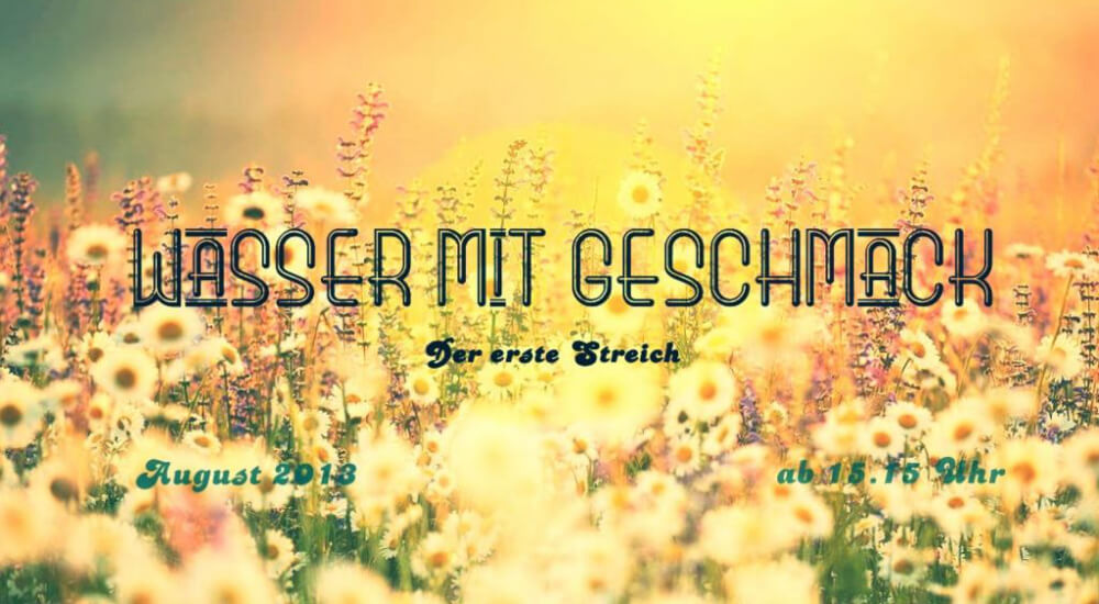 Wasser mit Geschmack 2013